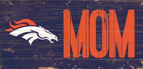 Denver Broncos Mom Wooden Sign