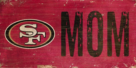 NFL Best Mom Sign: San Francisco 49ers