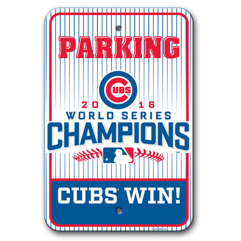 Chicago Cubs 2016 World Series Champions Reserved Parking Sign